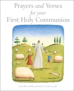 Prayers and verses for your first Holy Communion by Lois Rock