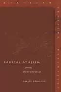 radical atheism derrida and the time of life