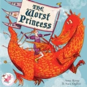 The Worst Princess by Anna Kemp (Paperback, 2012)