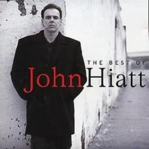 The Best Of John Hiatt by John Hiatt CD Album