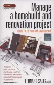 Manage a Homebuild and Renovation Project by Leonard Sales Paperback