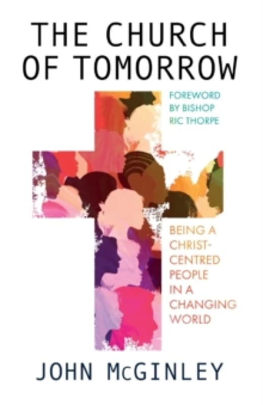 The Church of Tomorrow. Paperback. By John McGinley Books