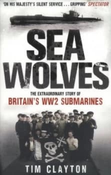 Sea Wolves by Tim Clayton Paperback