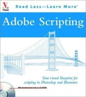 Adobe Scripting by Chandler Mcwilliams and Marangraphics Book