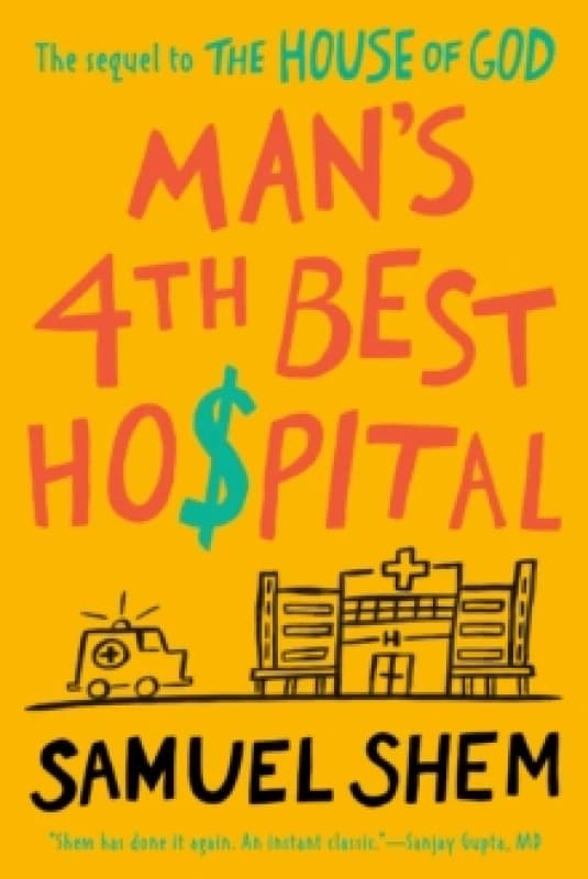 Man's 4th Best Hospital. Paperback. By Samuel Shem Books