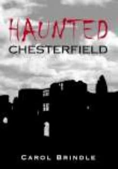 Haunted Chesterfield by Carol Brindle