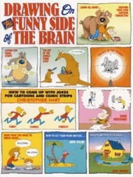 Drawing on the Funny Side of the Brain by Christopher Hart Paperback