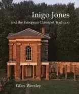 inigo jones and the european classicist tradition