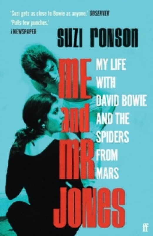 Me and Mr Jones : My Life with David Bowie and the Spiders from Mars Paperback / softback