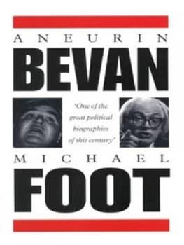 Aneurin Bevan 1897-1960 by Michael Foot Paperback