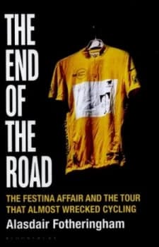 The End of the Road by Alasdair Fotheringham Hardback