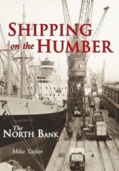 Shipping on the Humber by Mike Taylor Paperback