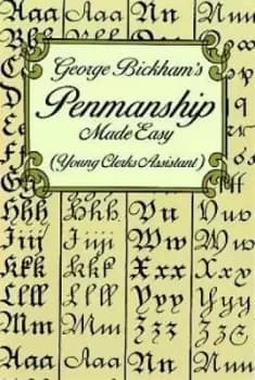 George Bickham's Penmanship Made Easy (Young Clerks by George Bickham