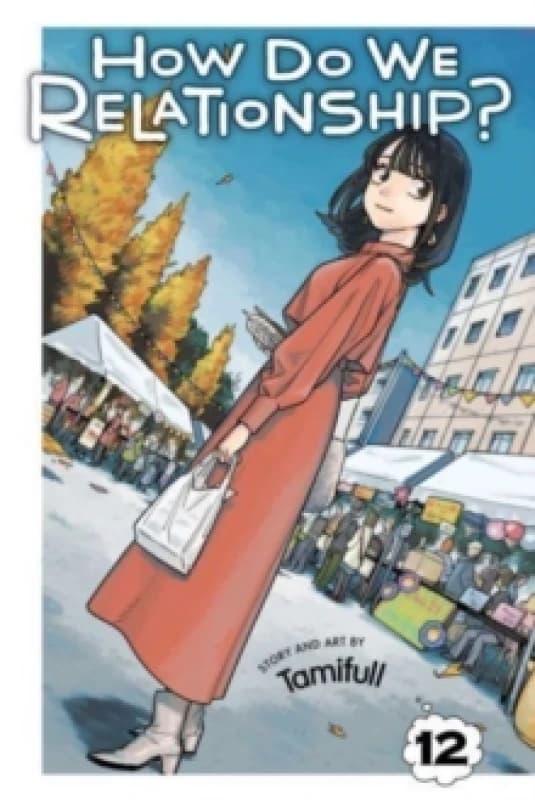 How Do We Relationship?, Vol. 12 Paperback / softback
