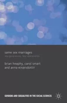Same Sex Marriages by B. Heaphy