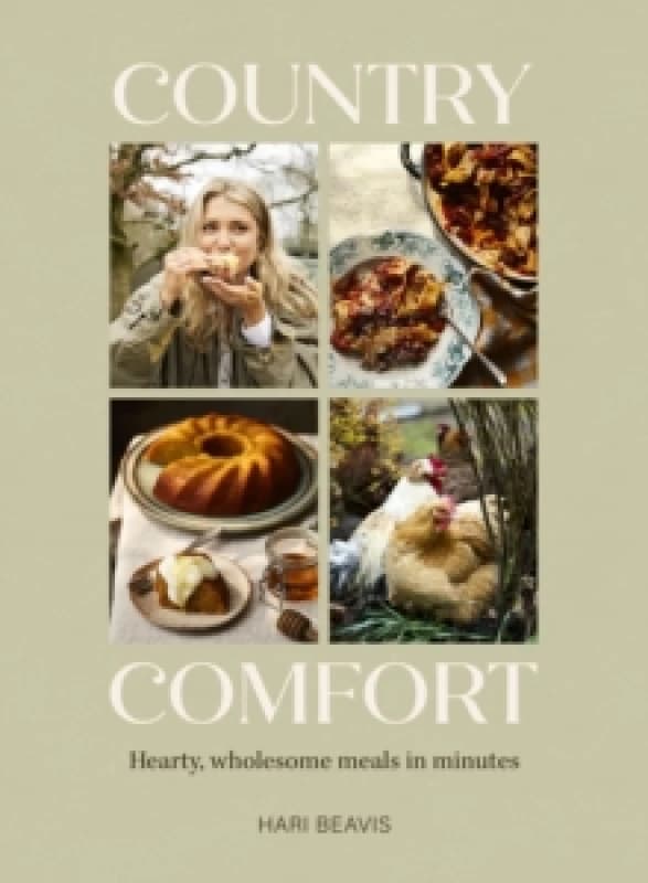Country Comfort : Hearty, wholesome meals in minutes - THE SUNDAY TIMES BESTSELLER Hardback