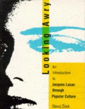 Looking Awry by Slavoj Zizek Paperback