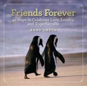 Friends forever by Anne Rogers Smyth