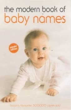 The Modern Book of Baby Names by Hilary Spence and Carole Chapman Paperback
