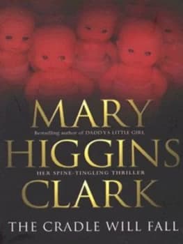 The Cradle Will Fall by Mary Higgins Clark Paperback