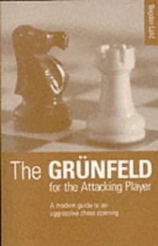 The Grnfeld for the Attacking Player by Bogdan Lalic Paperback