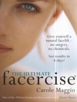 The Ultimate Facercise by Carole Maggio Paperback