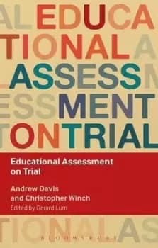 Educational assessment on trial by Andrew Davis
