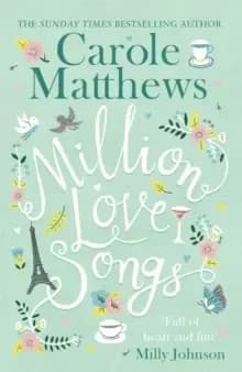 Million Love Songs : The laugh-out-loud, feel-good read