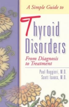 A Simple Guide to Thyroid Disorders by Paul Ruggieri Book