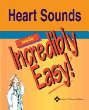 heart sounds made incredibly easy