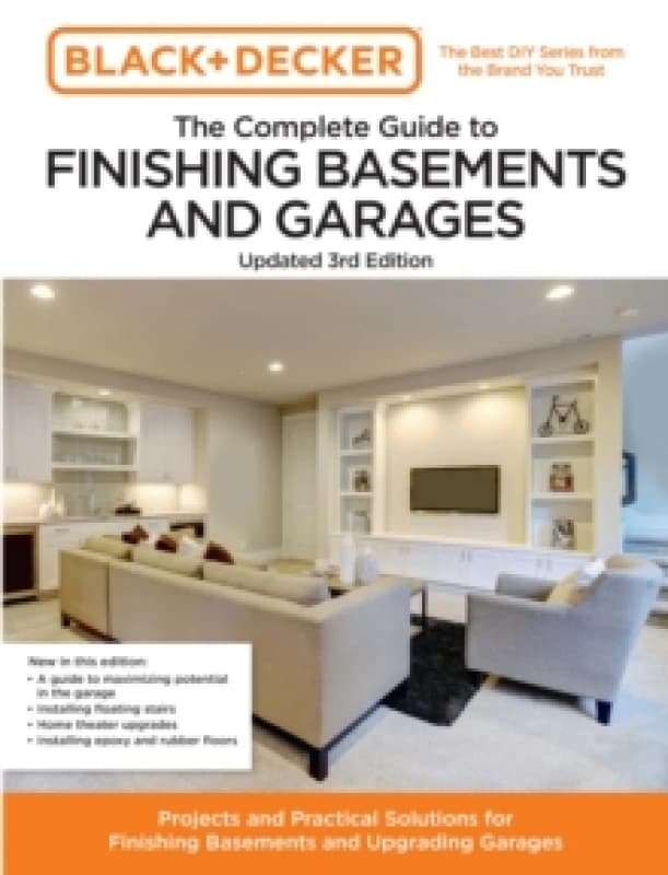 The Complete Guide to Finishing Basements and Garages. Paperback. By Chris Peterson, Md Black Decker Corporation Towson Books