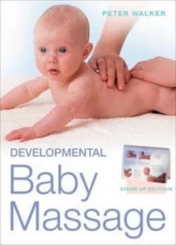 Developmental Baby Massage by Peter Walker Hardback