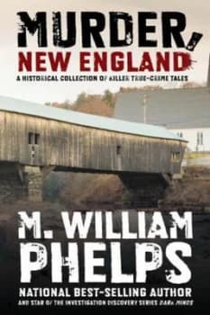 Murder New England by M. William Phelps Paperback