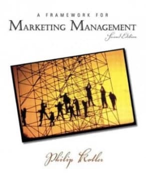 A Framework for Marketing Management by Philip T. Kotler Book