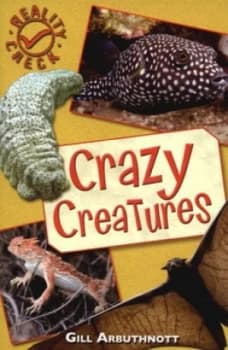 Crazy Creatures by Gill Arbuthnott and Shona Grant Paperback