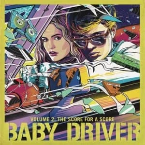 Baby Driver The Score for a Score - Volume 2 by Various Artists CD Album