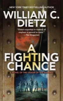 A Fighting Chance by William C. Dietz Book