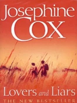 Lovers and Liars by Josephine Cox Hardback