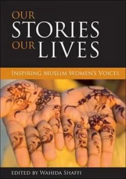 Our Stories Our Lives by Wahida Shaffi Book