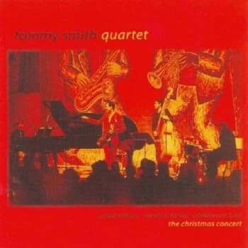 Tommy Smith Quartet - The Christmas Concert CD