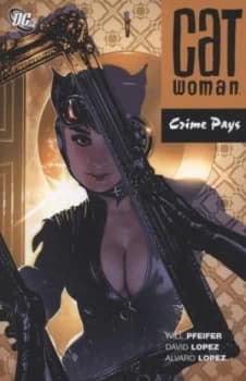 Crime Pays by Will Pfeifer and David Lopez Paperback