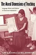moral dimensions of teaching language power and culture in classroom intera