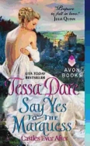 say yes to the marquess castles ever after