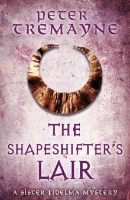 The Shapeshifter's Lair (Sister Fidelma Mysteries Book 31) Paperback / softback