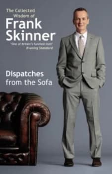 Dispatches from the Sofa by Frank Skinner Book