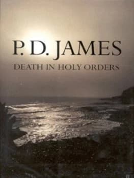 Death in Holy Orders by P. D James Hardback