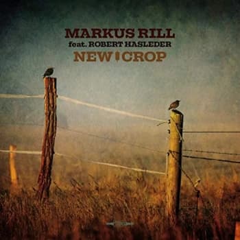 Markus Rill - New Crop CD