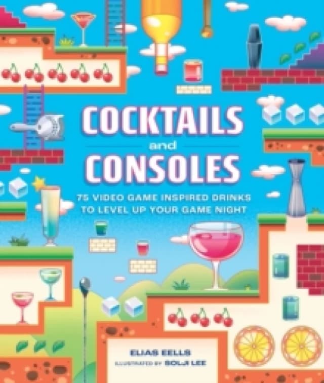 Cocktails and Consoles. Hardback. By Elias Eells Books