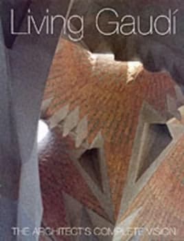 Living Gaud by Maria Antonietta Crippa Hardback