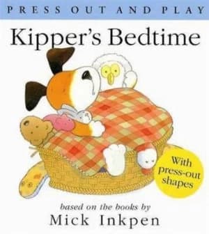 Kippers Bedtime Press Out and Play by Mick Inkpen Book